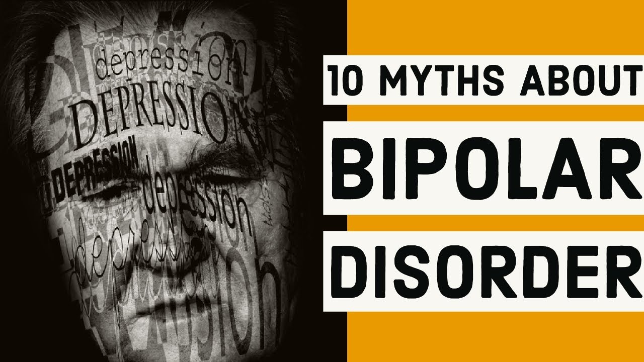 10 Common MYTHS About Bipolar Disorder - Polar Warriors!