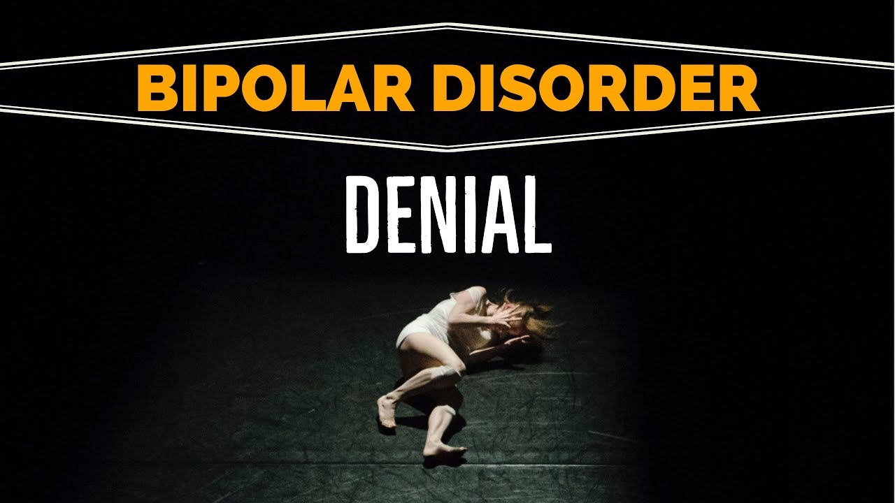 Bipolar Disorder DENIAL - Refusing Treatment For Mental Illness - Polar Warriors
