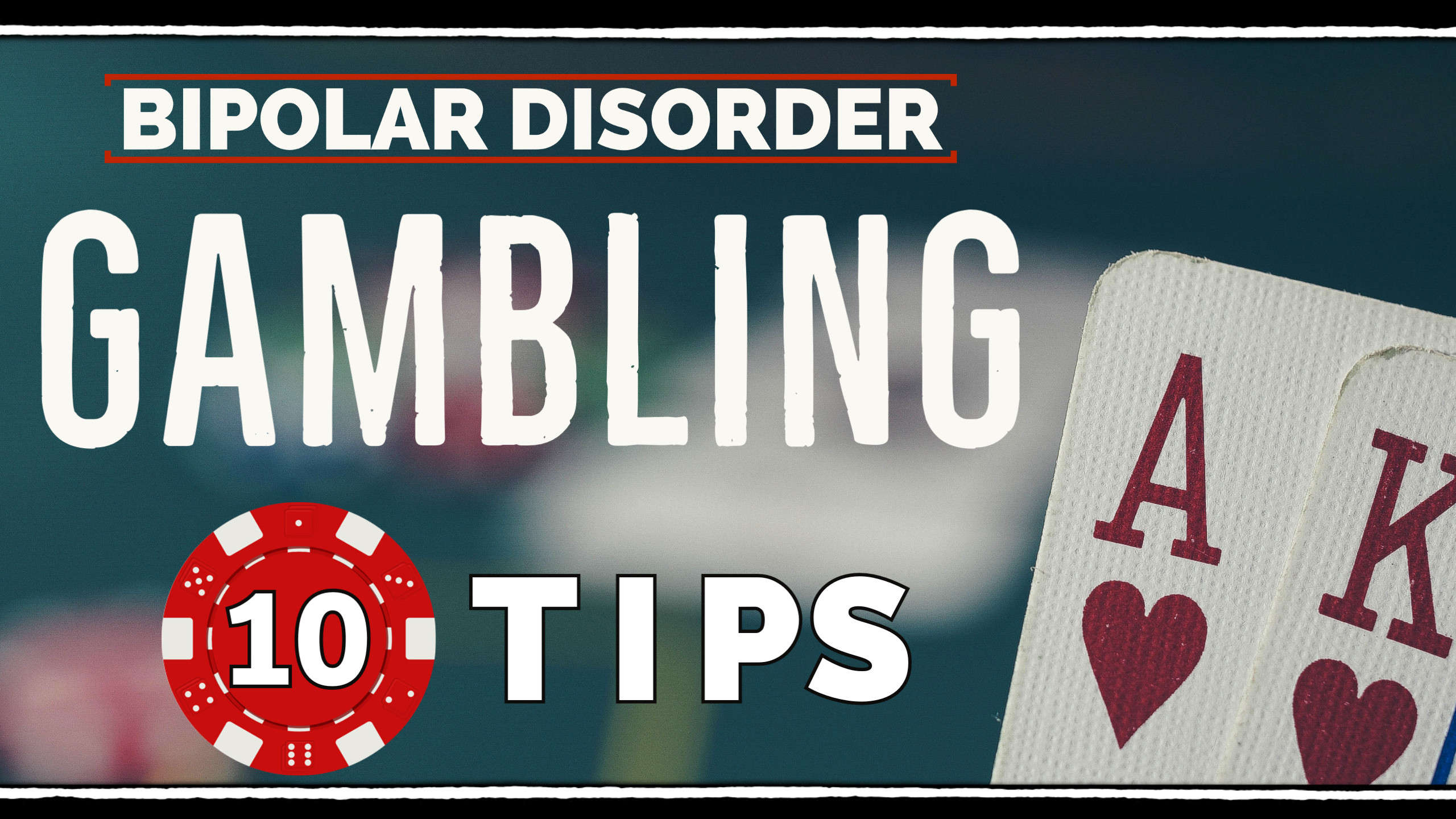 Bipolar Disorder & Gambling 10 Tips From Polar Warriors